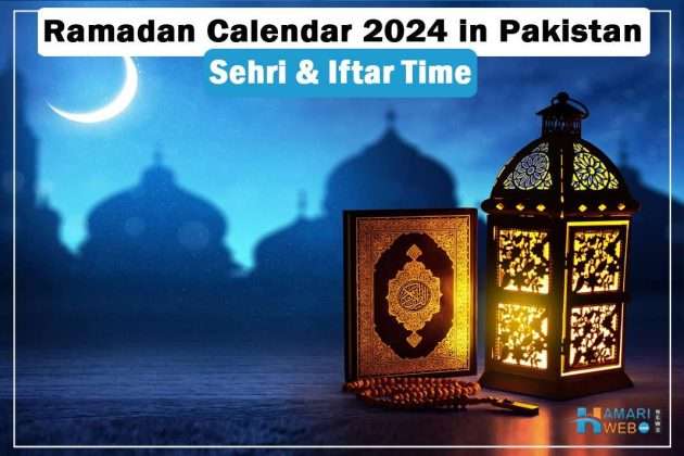 Pakistan Ramadan Calendar 2024 Sehri, Iftar Timings in Karachi, Lahore