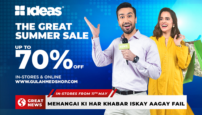 Great News for Pakistanis as Ideas Great Summer Sale Is Now Live In-Stores & Online with Up To 70% Off