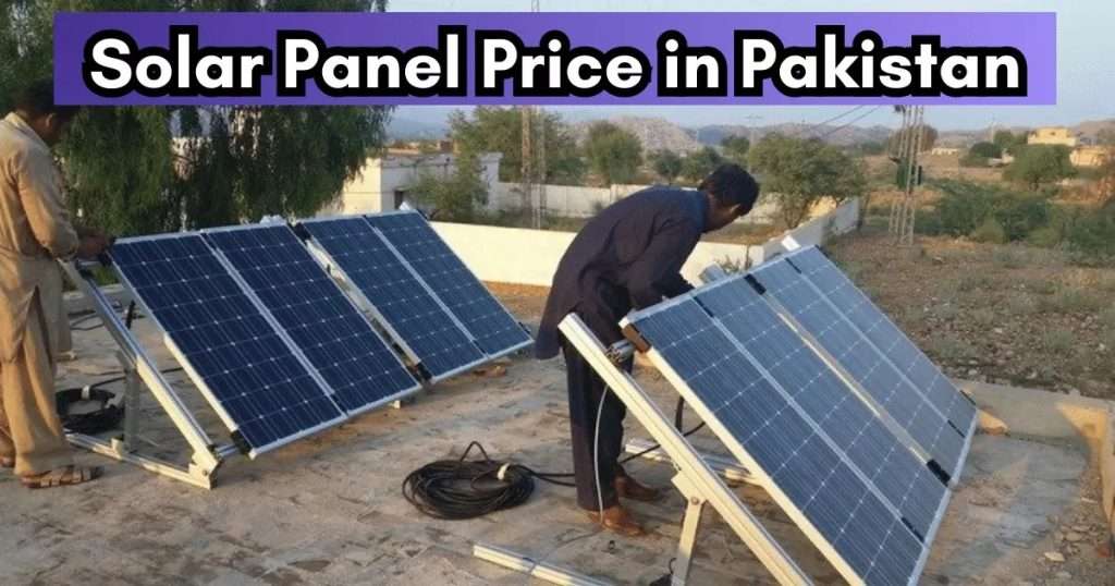 Latest Solar Panel Price in Pakistan: Hike Creates Financial Strain in Pakistan