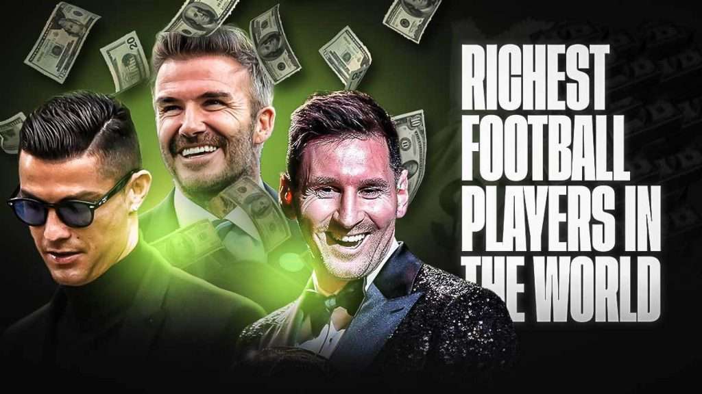 Top 10 Richest Football Players of 2024 and Their Net Worths
