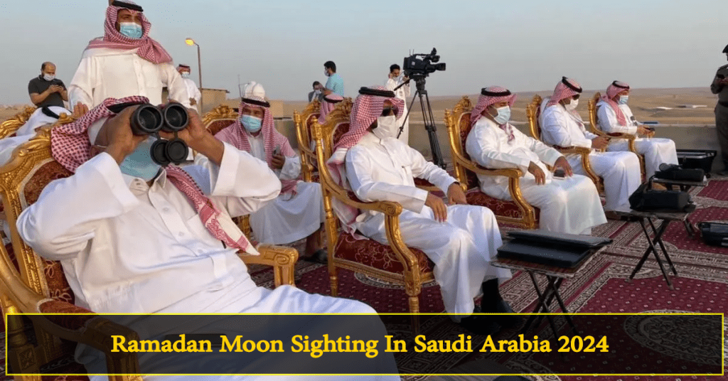 Saudi Arabia Ramadan Moon Sighting Committee Convenes Today on March 9th