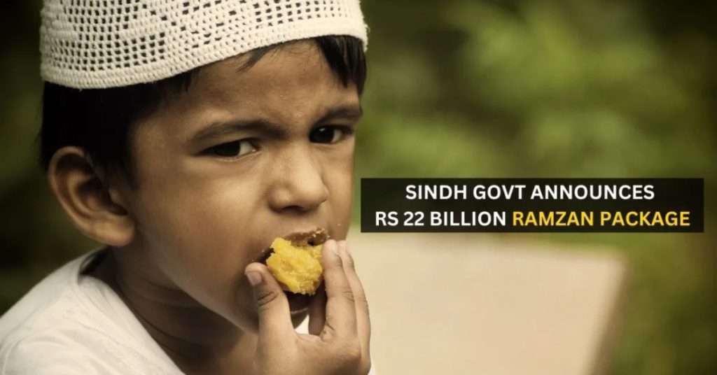 Sindh’s Chief Minister Announces Ramadan Relief Package 2024