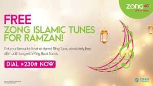 Zong 4G Celebrates Ramadan with Free Islamic Ringback Tones and Content