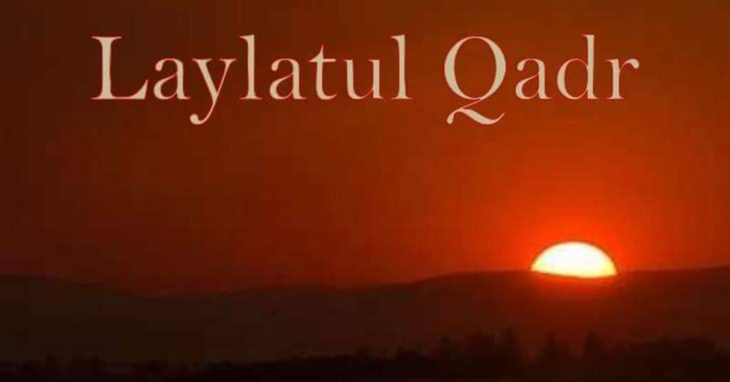 How do you know if it’s Laylatul Qadr and What Are Their Signs? Check Here!