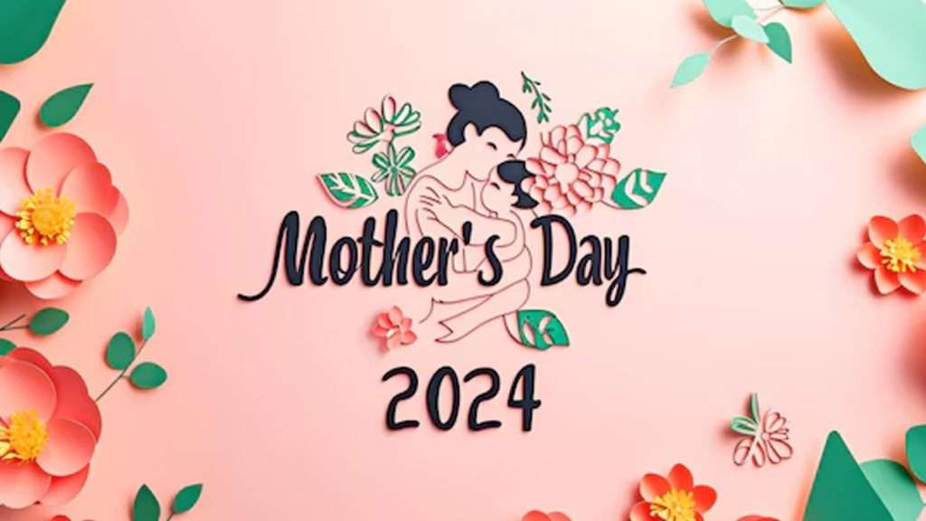 Mother’s Day Wishes 2024: Heartfelt and Joyous Celebrations