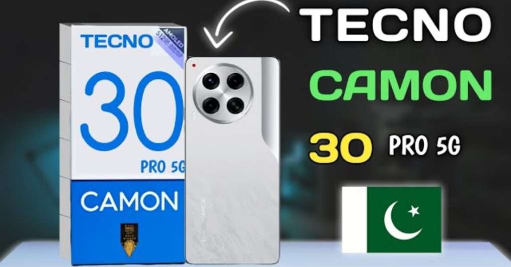 Tecno Camon 30 Pro 5G: Unveiled in Pakistan! Full Specs & Features (Video Attached)