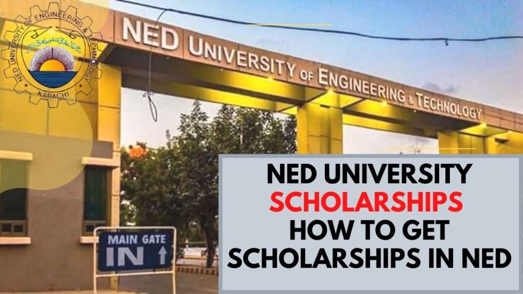 NED University Scholarships: Good News for Undergraduate Students