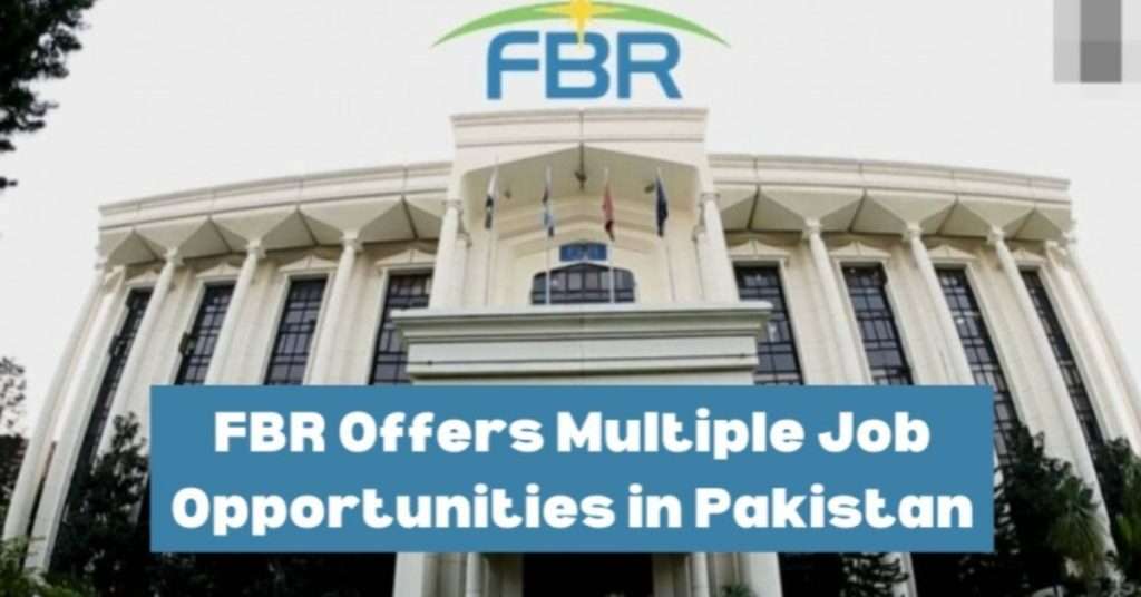 Jobs in FBR 2024: Apply Now! Openings, Details & Application Guide