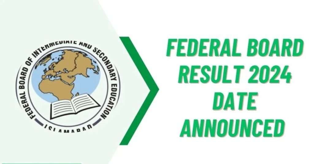 FBISE Result 2024 Date for Class 9th and 10th Announced!