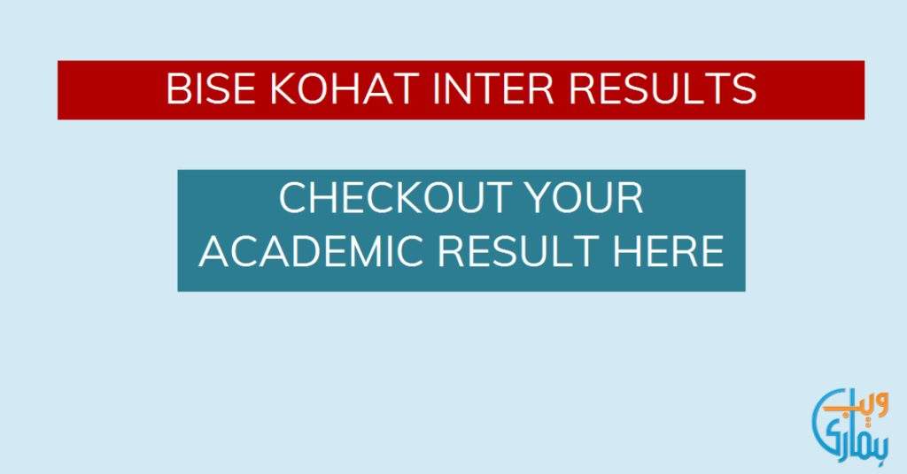 BISE Kohat Inter Result 2024 Announced: Check by Roll Number!