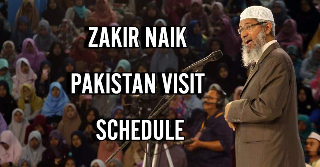 Dr. Zakir Naik Coming to Pakistan: Dates, Schedule Details Confirmed ...