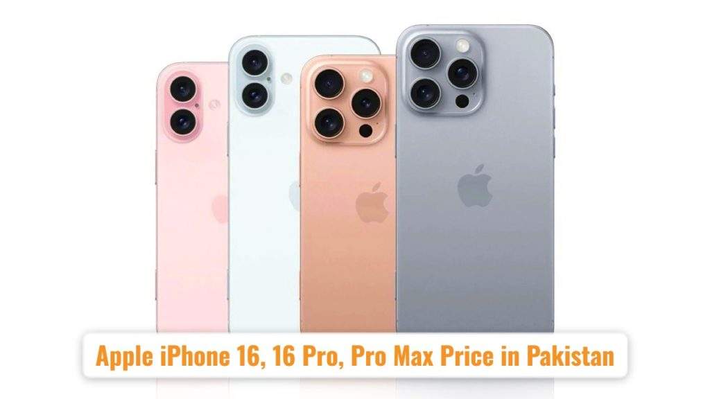 Apple iPhone 16, 16 Pro, Pro Max  Price in Pakistan: Check PTA Tax