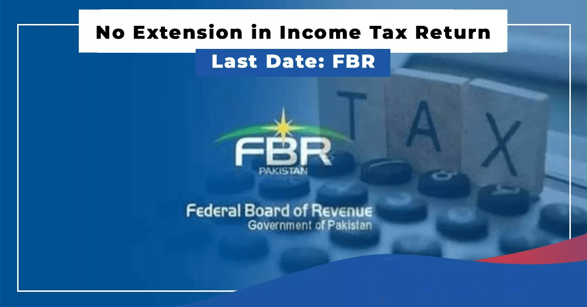 FBR Issues Strict Warning No Extension on Tax Return Filing