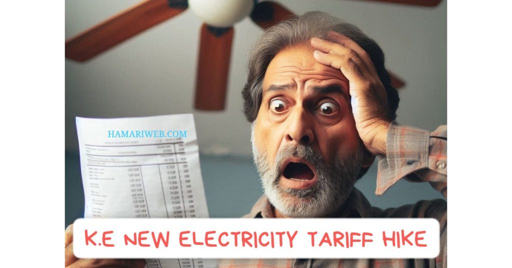K-Electric Announces New Tariff Hike Amid Rising Power Costs