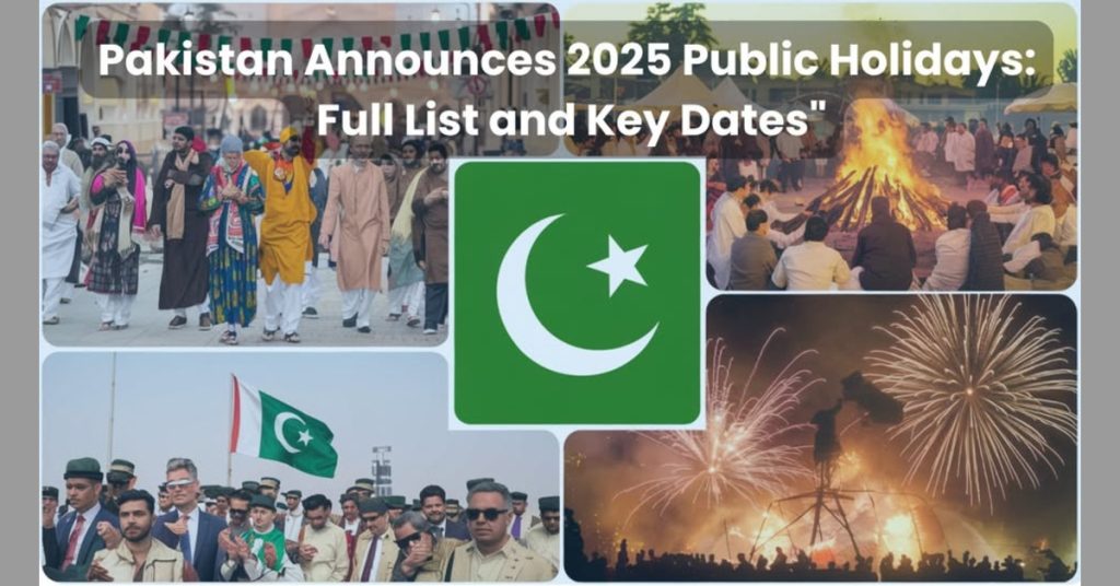 Pakistan Public Holidays 2025: A Comprehensive Guide to National and Islamic Observances