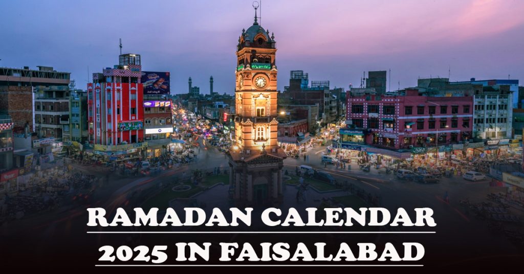 ramadan calendar faisalabad 2025