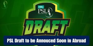 PSL 10th Edition Players Draft to Take Place Today