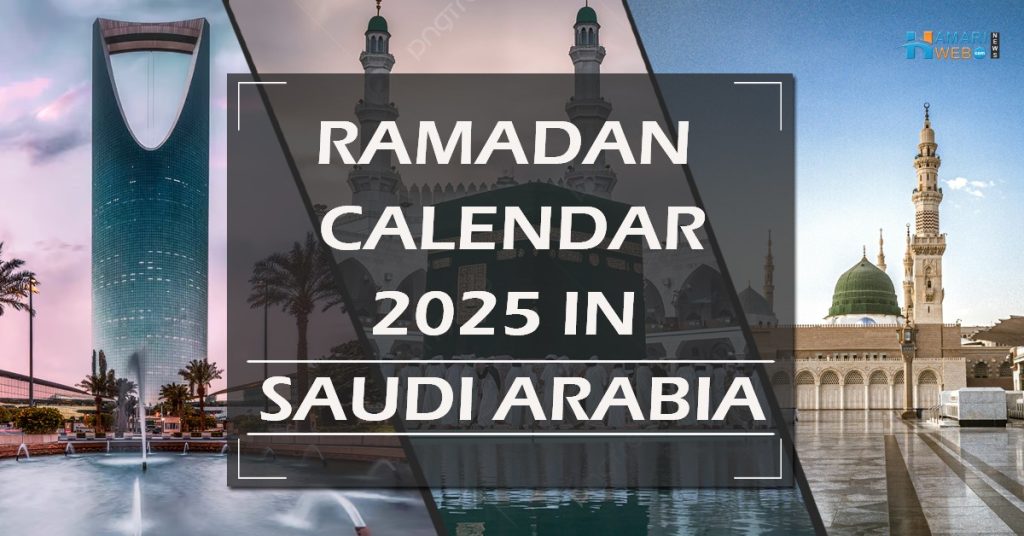 Ramadan Calender 2025 Saudia Arabia 