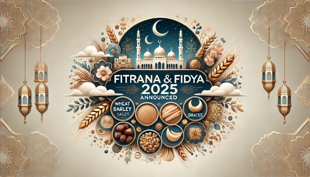 Fitrana & Fidya 2025 Announced – Complete Details on Payment & Rates