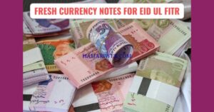 SBP Eid-ul-Fitr Currency Notes 2025: New Currency Notes to Be Issued Nationwide