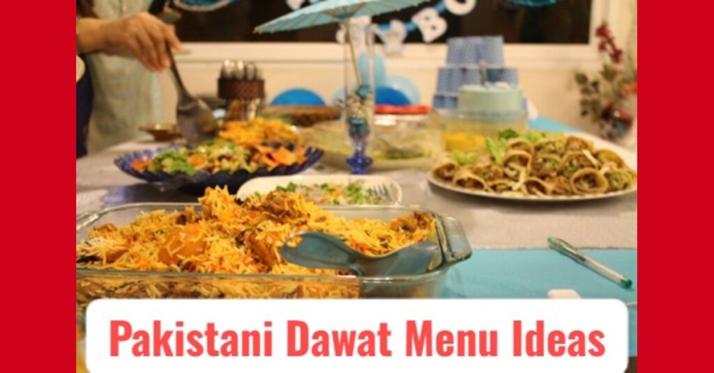 Eid Dawat Menu Ideas Pakistani: Traditional, Simple & Fusion Dishes