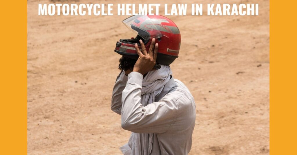 No Helmet, No Entry: Karachi Enforces New Rule on I.I. Chundrigar Road