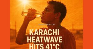 Heatwave in Karachi Today: Temperature Hits 41°C | Karachi Weather Alert 2025