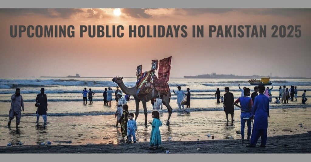 Public Holidays in Pakistan 2025 – Full Update on Upcoming Holidays After Eid