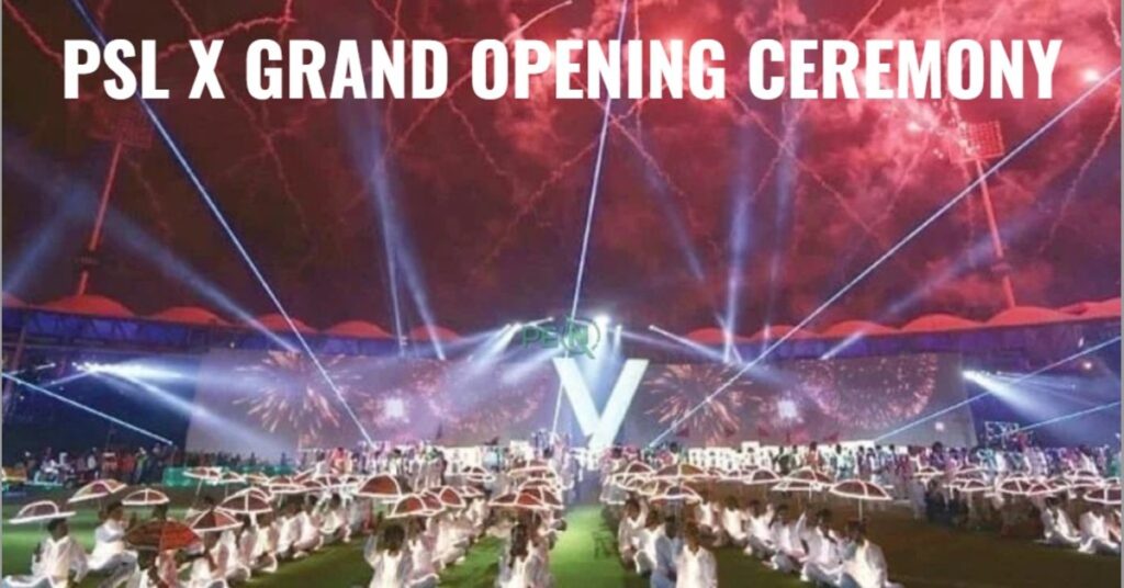 PSL Opening Ceremony 2025 Time, Venue & Star Performers Revealed for Rawalpindi Event