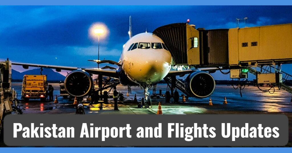 Airports in Pakistan Update: Flight Operations Resume, But Major Cancellations Continue