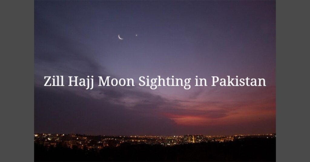Zil Hajj Moon Not Sighted in Pakistan: Eid ul Adha 2025 to Be Celebrated on 7th June