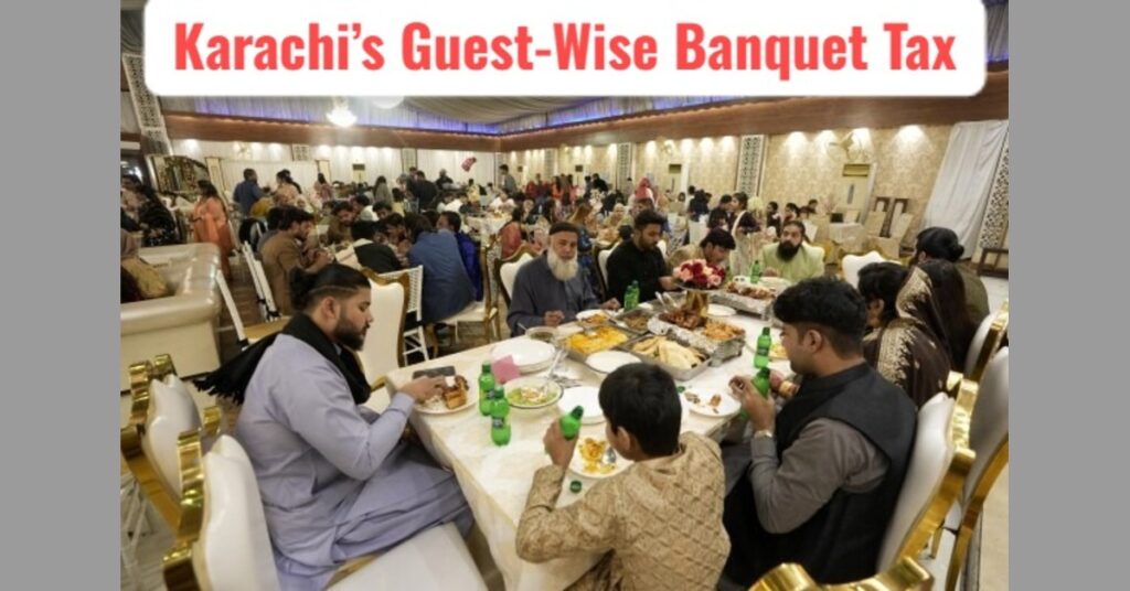 Banquet Hall Tax Karachi To Be Charged According to Number Of Guests by KMC