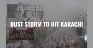 PMD Issues Urgent Warning: Severe Dust Storms and Light Rain to Hit Karachi Today