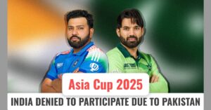 Asia Cup 2025: India Refuses Participation Over Pakistan’s Involvement