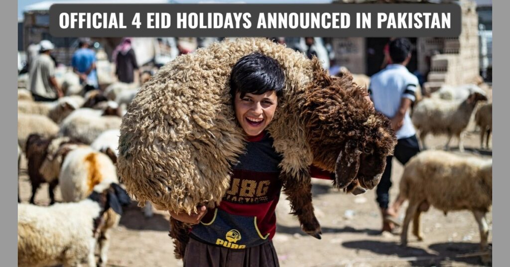 Eid ul Adha 2025 Holidays in Pakistan Announced by Government – Four-Day Holiday Confirmed