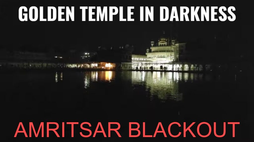 Amritsar Blackout Covers Golden Temple in Darkness as India-Pakistan Tensions Escalate
