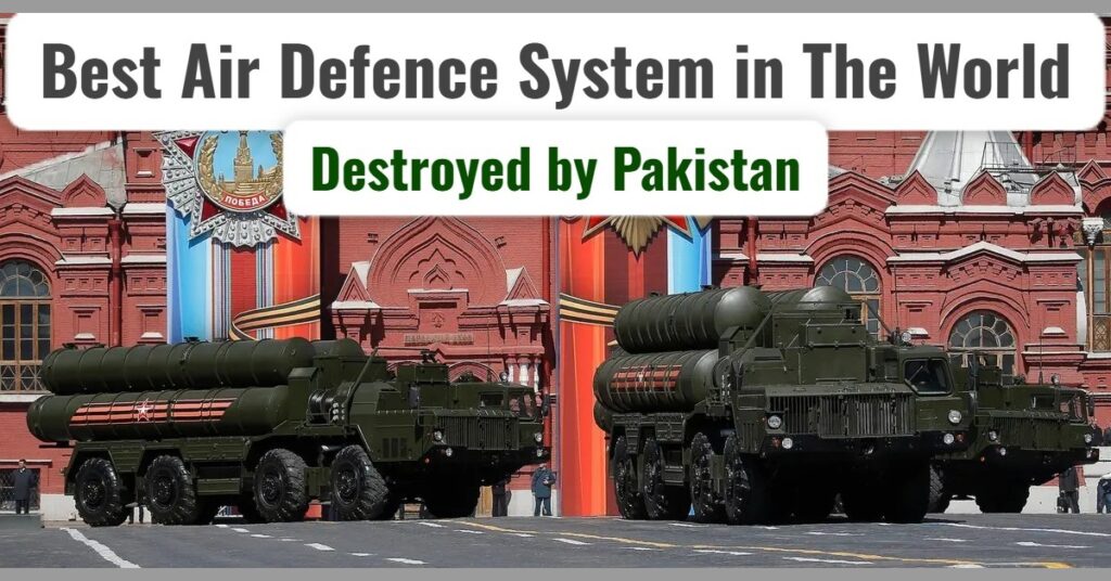 Best Air Defense System S-400 Fails Against Pakistan: Destroyed During Bunyan al-Marsous Operation