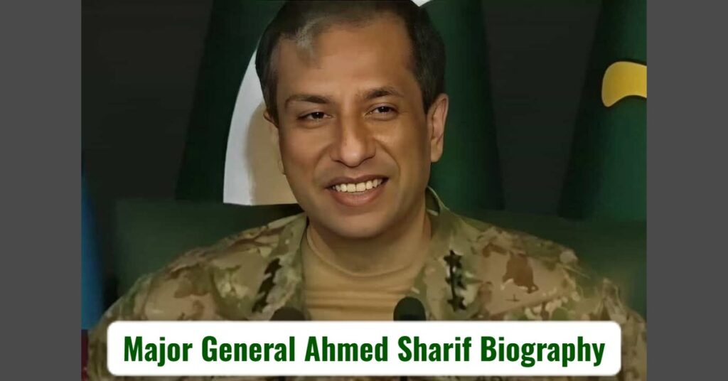 Major General Ahmed Sharif Chaudhry Cast, Biography, Education, and Career – Latest 2025 Update