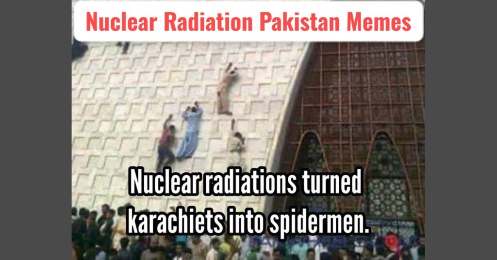 Nuclear Radiation Pakistan Memes Go Viral Amid Rumors of Pakistan Radiation Leak