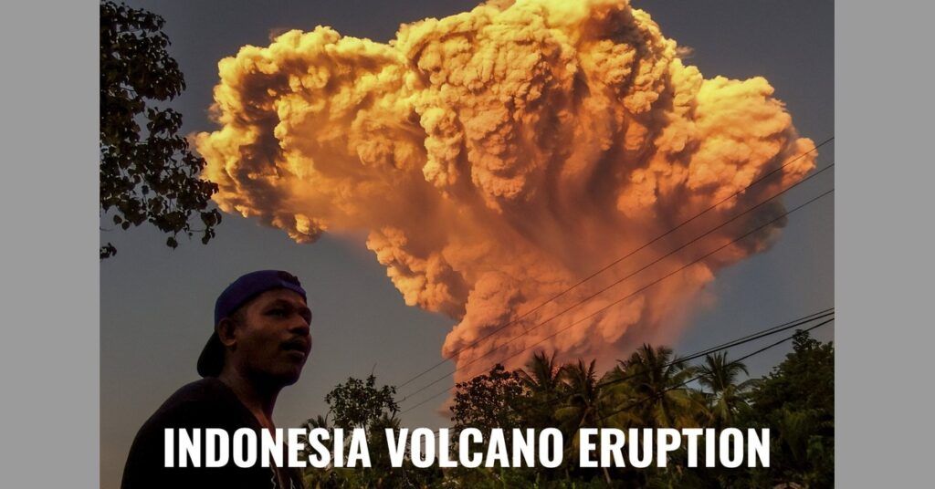 Indonesia Volcano Eruption Sends 36,000-Foot Ash Cloud Into Sky — Flights Cancelled