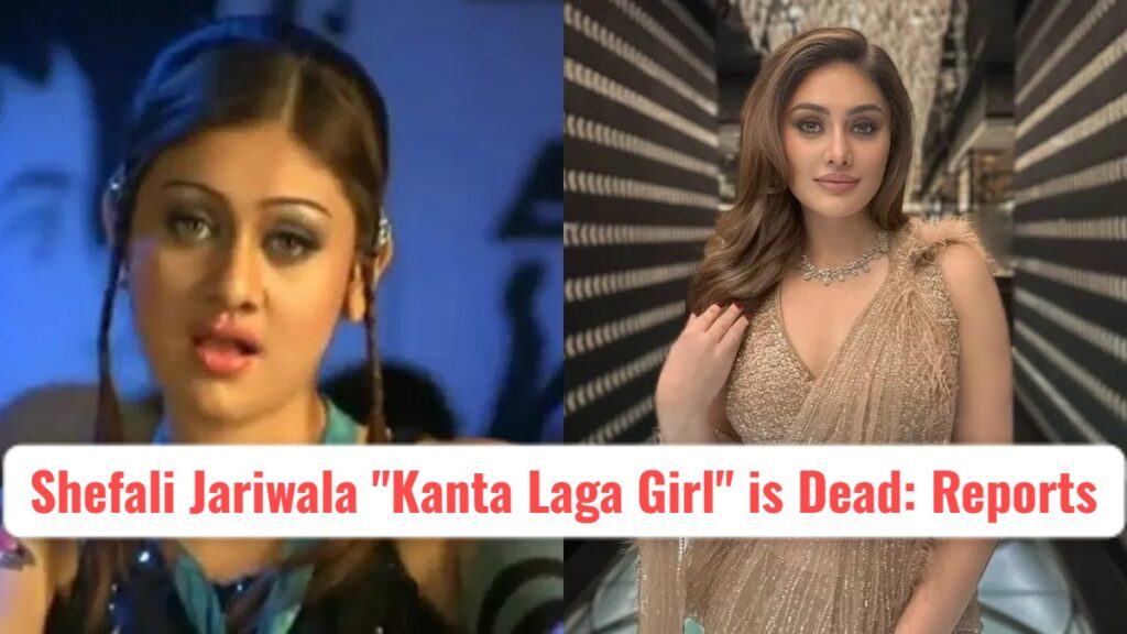 Shefali Jariwala Death News Goes Viral! “Kaanta Laga Girl” Reportedly Dies of Cardiac Arrest