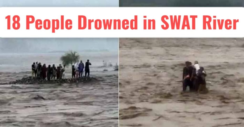 18 Tourists Drown in Swat River: Disturbing Video Circulates Online
