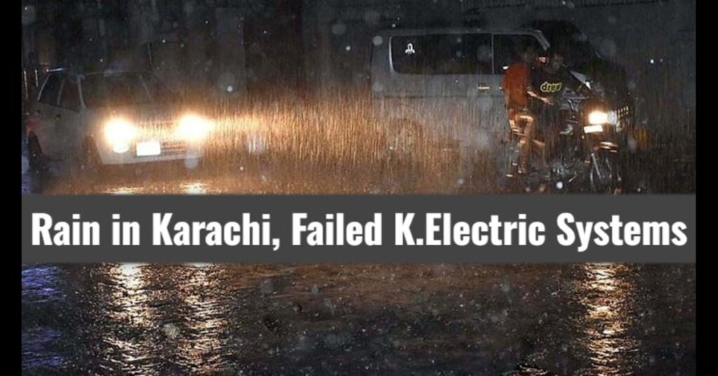 Karachi Rain Exposed Failed K-Electric System: City Spends Night Without Electricity