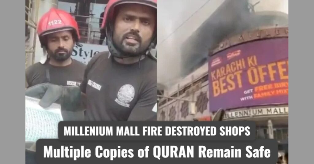 Millennium Mall Fire Destroys 250 Shops in Karachi — 60 Copies of Quran Found Safe