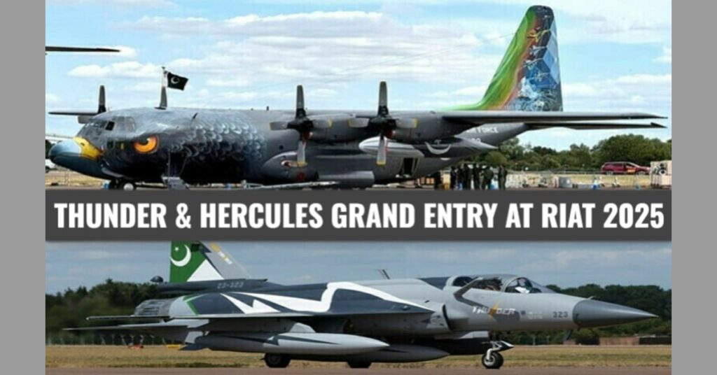 JF-17 Thunder Block-III and C-130 Hercules Powerful Debut at RIAT 2025 in the UK