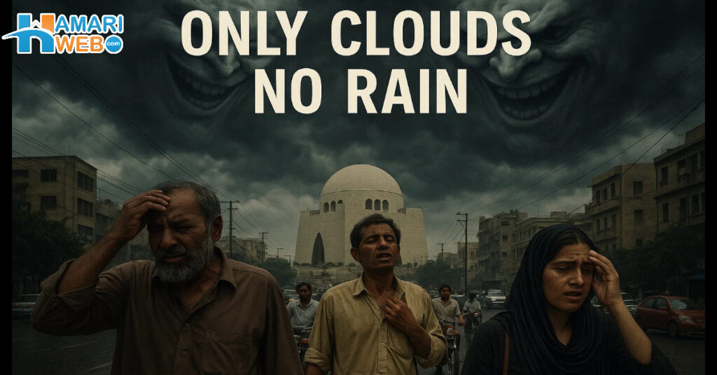 Only Clouds, No Rain Yet! PMD Breaks Silence on Karachi’s Rain Forecast