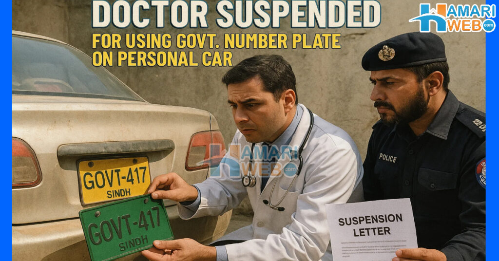 Karachi Doctor Suspended for Using Stolen Govt Number Plate on Private Car