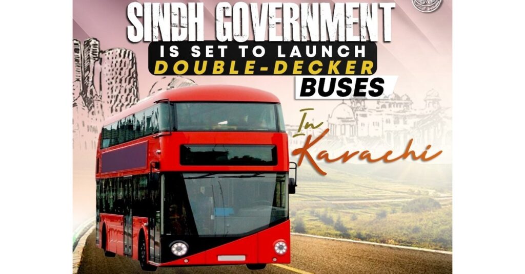 Double-Decker Buses in Karachi to Run on Shahrah E Faisal Roads from August