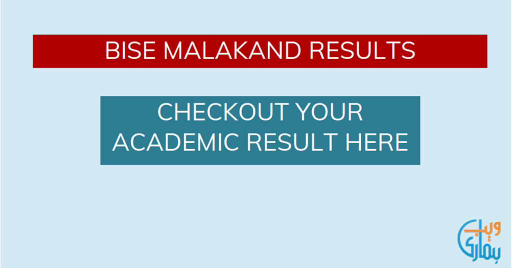 BISE Malakand Board Result 2025 Announced for SSC Part I and II – Check by Roll Number!