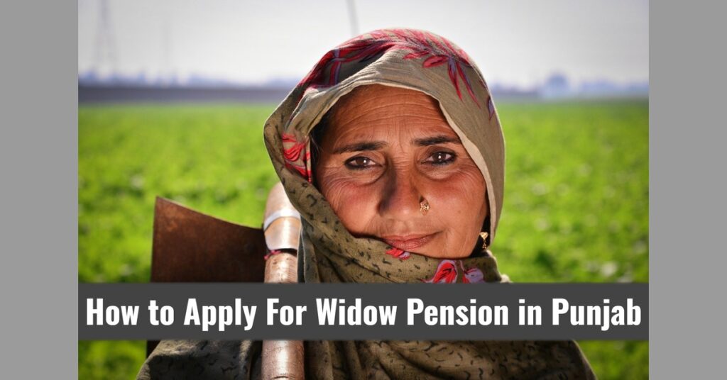 Punjab Govt Pensions for Widows: Eligibility, Rules, and Documents Needed (Latest Updates)